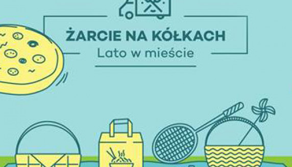 Żarcie Na Kółkach: Lato w Mieście